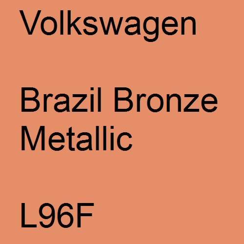 Volkswagen, Brazil Bronze Metallic, L96F.